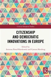 Book cover of Citizenship and Democratic Innovations in Europe by Ireneusz Paweł Karolewski