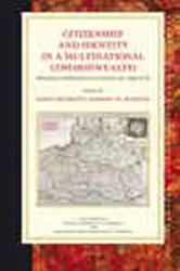 Book cover of Citizenship and Identity in a Multinational Commonwealth by Karin Friedrich