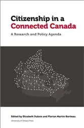 Book cover of Citizenship in a Connected Canada by Elizabeth Dubois
