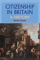 Book cover of Citizenship in Britain by Derek Heater