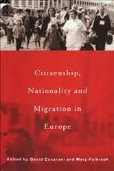 Book cover of Citizenship, Nationality and Migration in Europe by David Cesarani