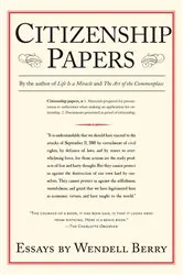 Book cover of Citizenship Papers by Wendell Berry