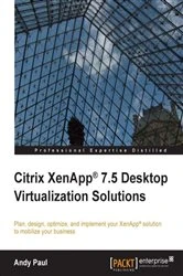 Book cover of Citrix XenApp® 7.5 Desktop Virtualization Solutions by Andy Paul