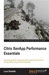 Book cover of Citrix XenApp Performance Essentials by Luca Dentella