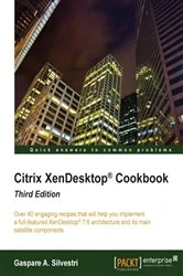 Book cover of Citrix XenDesktop® Cookbook (3rd ed.) by Gaspare A. Silvestri