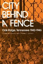 Book cover of City Behind a Fence by Charles W. Johnson