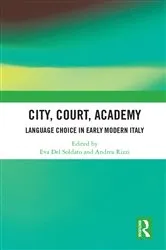Book cover of City, Court, Academy by Eva Del Soldato