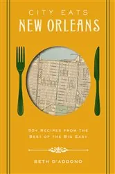 Book cover of City Eats: New Orleans by Beth D’Addono