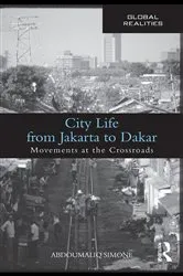 Book cover of City Life from Jakarta to Dakar by AbdouMaliq Simone