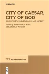 Book cover of City of Caesar, City of God by Konstantin M. Klein