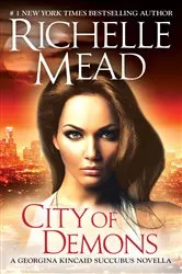 Book cover of City of Demons by Richelle Mead