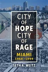 Book cover of City of Hope, City of Rage by Seth A. Weitz
