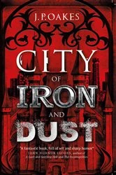 Book cover of City of Iron and Dust by J.P. Oakes