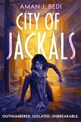 Book cover of City of Jackals by Aman J. Bedi
