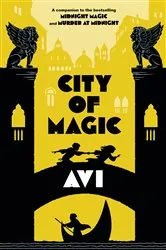 Book cover of City of Magic (Midnight Magic #3) by Avi