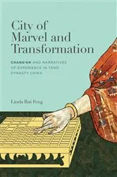 Book cover of City of Marvel and Transformation by Linda Rui Feng