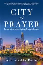 Book cover of City of Prayer by Trey Kent