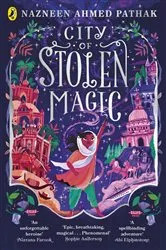 Book cover of City of Stolen Magic by Nazneen Ahmed Pathak
