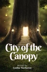 Book cover of City of the Canopy by Cynthia Warburton