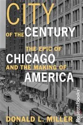 Book cover of City of the Century by Donald L. Miller