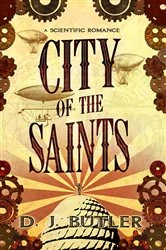 Book cover of City of the Saints by D.J. Butler