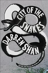 Book cover of City of the Snakes by Darren Shan