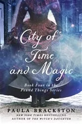 Book cover of City of Time and Magic by Paula Brackston