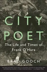 Book cover of City Poet by Brad Gooch