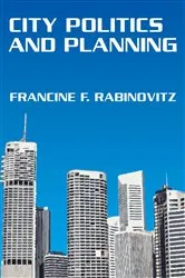 Book cover of City Politics and Planning by Francine Rabinovitz
