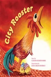 Book cover of City Rooster by Claudia Eicker-Harris