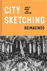 Book cover of City Sketching Reimagined by Jeanette Barnes