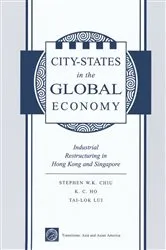 Book cover of City States In The Global Economy by Stephen Wing-kai Chiu