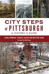 Book cover of City Steps of Pittsburgh by Laura Zurowski