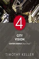 Book cover of City Vision by Timothy Keller