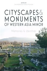 Book cover of Cityscapes and Monuments of Western Asia Minor by Eva Mortensen