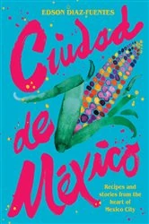 Book cover of Ciudad de Mexico by Edson Diaz-Fuentes
