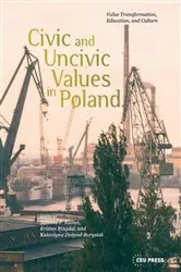 Book cover of Civic and Uncivic Values in Poland by Unknown