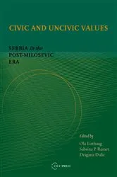 Book cover of Civic and Uncivic Values by Dragana Dulic