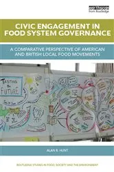 Book cover of Civic Engagement in Food System Governance by Alan R. Hunt