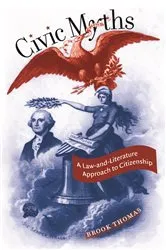 Book cover of Civic Myths by Brook Thomas