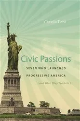 Book cover of Civic Passions by Cecelia Tichi