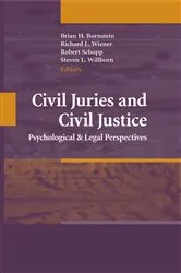 Book cover of Civil Juries and Civil Justice by Brian H. Bornstein