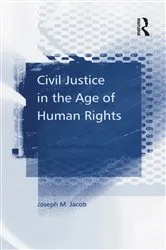 Book cover of Civil Justice in the Age of Human Rights by Unknown