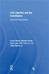 Book cover of Civil Liberties and the Constitution (9th ed.) by Lucius Barker