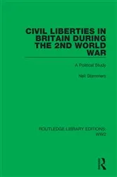 Book cover of Civil Liberties in Britain During the 2nd World War by Neil Stammers