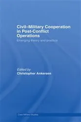 Book cover of Civil-Military Cooperation in Post-Conflict Operations by Christopher Ankersen