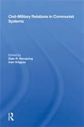 Book cover of Civil-military Relations In Communist Systems by Dale R. Herspring