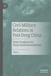 Book cover of Civil-Military Relations in Post-Deng China by Nan Li