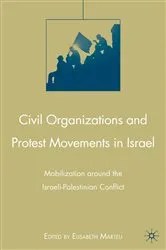 Book cover of Civil Organizations and Protest Movements in Israel by E. Marteu