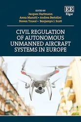 Book cover of Civil Regulation of Autonomous Unmanned Aircraft Systems in Europe by Jacques Hartmann